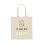 "WAKE UP" Less Single-Use Plastic Design # 93 by © Juliana2me Canvas Tote Bag