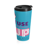 "DONUT USE" Less Single-Use Plastic Design #68 by © Juliana2me Stainless Steel Travel Mug