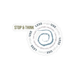 "STOP & THINK" Earth Tones Design #4 by © Juliana2me Transparent Stickers