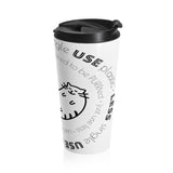 "FAT CAT" Less Single-Use Plastic Design #57 by © Juliana2me Stainless Steel Travel Mug