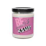 "BE YOURSELF" pink flower Less Single-Use Plastic Design #169 Scented Soy Candle, 9oz