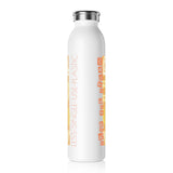 "SKIP THE STRAW" Design #11 by © Juliana2me Slim Water Bottle