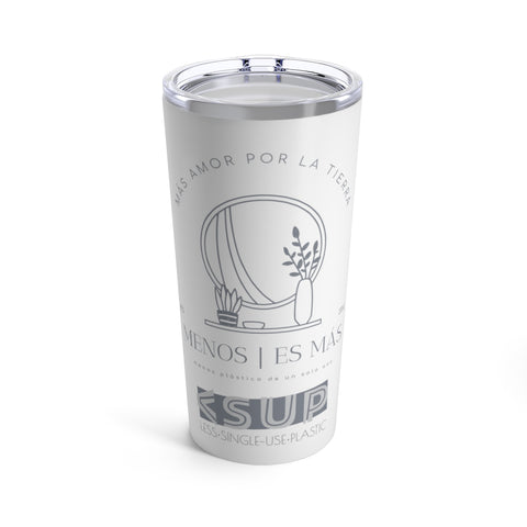 "MINOS ES MÁS" LESS SINGLE-USE PLASTIC DESIGN #87 BY © JULIANA2ME Stainless Steel Tumbler