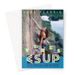 Climb Vibes "Push" Less Single-Use Plastic Design #232 Greeting Card