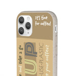 "COFFEE TO GO"  Less Single-Use Plastic Design #16 by © Juliana2me biodegradable phone case