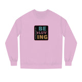 "BE MORE LUVING" Less Single-Use Plastic Design #54 by Juliana2me Unisex Crew Neck Sweatshirt