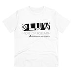 "MORE LUV FOR EARTH" Less Single-Use Plastic Design #25 by © Juliana2me Organic T-shirt - Unisex