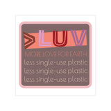 "DRESSED UP LUV" Less Single-Use Plastic Design #26 by © Juliana2me Stickers