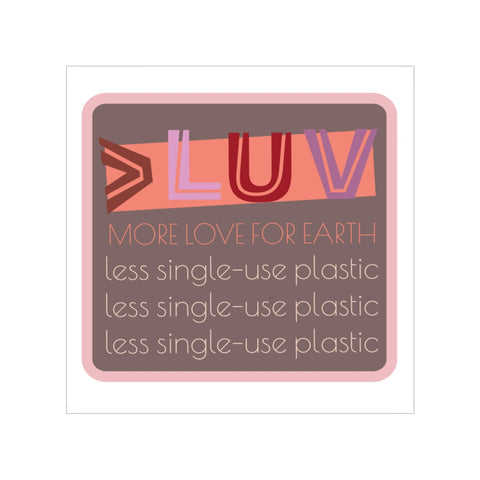 "DRESSED UP LUV" Less Single-Use Plastic Design #26 by © Juliana2me Stickers