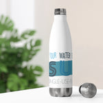 “BRING YOUR WATER BOTTLE” Less Single-Use Plastic Design #6 by © Juliana2me Insulated Bottle