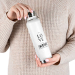 "LEARN TO LOVE" Less Single-Use Plastic Design # 155 by © Juliana2me Copper Vacuum Insulated Bottle, 22oz