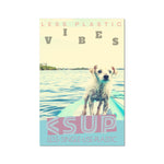 Surf Vibes "Fido's First Day" Less Single-Use Plastic Design # 225 by © Juliana2me Rolled Eco Canvas