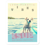 Surf Vibes "Fido's First Day" Less Single-Use Plastic Design # 225 by © Juliana2me Sticker