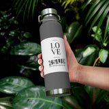 "LEARN TO LOVE" Less Single-Use Plastic Design # 155 by © Juliana2me Copper Vacuum Insulated Bottle, 22oz