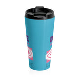 "DONUT USE" Less Single-Use Plastic Design #68 by © Juliana2me Stainless Steel Travel Mug