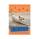 Yoga Vibes "Downward Dog" Less Single-use Plastic Design # 244 by Juliana2me Rolled Eco Canvas