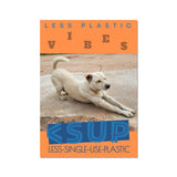 Yoga Vibes "Downward Dog" Less Single-use Plastic Design # 244 by Juliana2me Rolled Eco Canvas