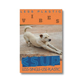 Yoga Vibes "Downward Dog" Less Single-use Plastic Design # 244 by Juliana2me Eco Canvas