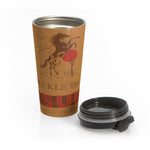 "BUCKLE TO" Less Single-Use Plastic Design #92 by © Juliana2me Stainless Steel Travel Mug