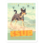 Surf Vibes "Surfidae Canidae" Less Single-Use Plastic Design # 220 by © Juliana2me  Sticker