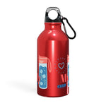 "LOVE MY WATER BOTTLE"  Less Single-Use Plastic Design #185 by © Juliana2me Oregon Sport Bottle