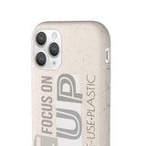 "FOCUS ON" Less Single-Use Plastic Design #41 by © Juliana2me Biodegradable Phone Case