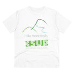 "HIKE MORE" Less Single-USe Plastic Design #130 by © Juliana2me Organic Creator T-shirt - Unisex