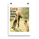 "LIFE IS OK" Less Single-Use Plastic Design # 177 Poster