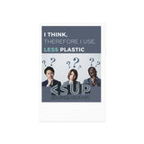 "I THINK" Less Single-Use Plastic Design # 186 by © Juliana2me Fine Art Postcards