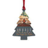 "INHALE EXHALE" Less Single-Use Plastic Design #152 Wooden Tree Ornament