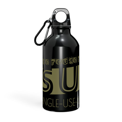 "REDUCE REUSE REFILL" Less Single-Use PlasticDesign #14 Oregon Sport Bottle