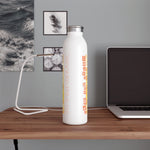 "SKIP THE STRAW" Design #11 by © Juliana2me Slim Water Bottle