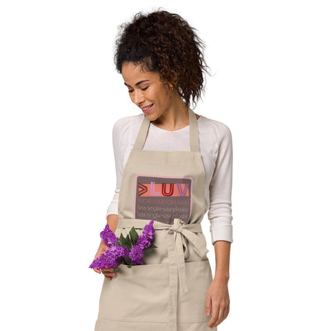 "DRESSED UP LUV" Less Single-Use Plastic Deisgn #26 by © Juliana2me Organic cotton apron