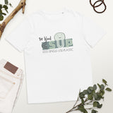 "BE KIND" Less Single-Use Plastic Design #32 by © Juliana2me Unisex organic cotton t-shirt